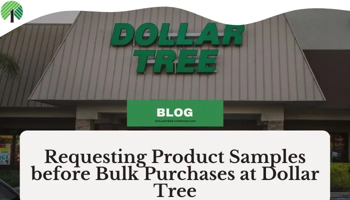 Requesting Product Samples before Bulk Purchases at Dollar Tree